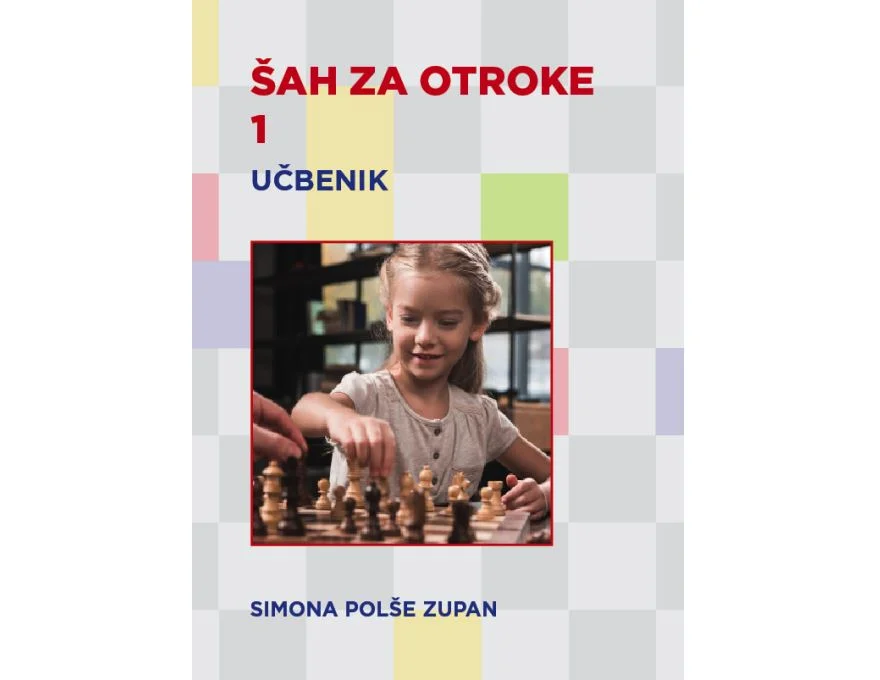 ŠAH ZA OTROKE 1 UČBENIK