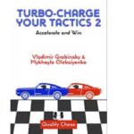 turbo charge your tactics 2 – accelerate and win