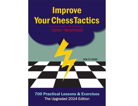Improve Your Chess Tactics – The Upgraded 2024 edition